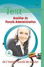 Test Auxiliar de Funció Administrativa de L'institut Català de la Salut
