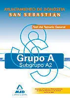 Test del Temario General - Grupo a Subrupo A2 - Ayuntamiento de San Sebastian