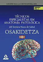 Temario Vol. ii - Técnicos Especialistas en Anatomía Patológica del Servicio Vasco de Salud. Osakide