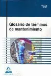Test Glosario de Términos de Mantenimiento