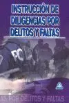 Instruccion de Diligencias por Delitos y Faltas