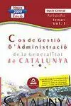 Cos de Gestio D´administració de la Generalitat de Catalunya. Temari Volum 1