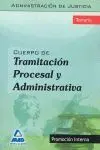 Cuerpo de Tramitación Procesal y Administrativa. temario Administración de Justicia Promoción Interna