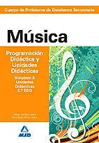 Música Programación Didáctica y Unidades Didácticas Vol. ii 2º eso