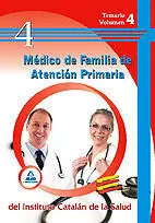 Medico de Familia de Atencion Primaria Temario V. 4 del Inst. Catalan de la Salud
