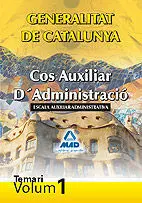 Cos Auxiliar D'administracio Temari Vol. I Generalitat de Catalunya