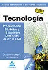 Cuerpo de Profesores de Enseñanza Secundaria. Tecnología. Programación Didáctica