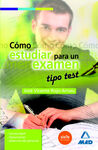 CÓMO ESTUDIAR PARA UN EXÁMEN TIPO TEST