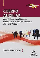 Simulacros de Examen - Cuarpo Auxiliar - Administración General de la Comunidad Autónoma del País V
