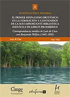 El Primer Hispanismo Británico en la Formación y Contenidos de la Más Importante Biblioteca Española