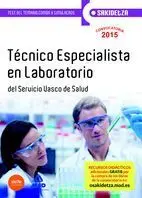 Técnico Especialista en Laboratorio de Osakidetza-Servicio Vasco de Salud. Test Temario Común y Simulacros de Examen (Parte Común y Parte General)