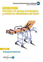 Tecnicas de Apoyo Psicologico y Social en Situaciones de Crisis