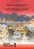 Administratius Generalitat de Catalunya. Temari Vol. 1