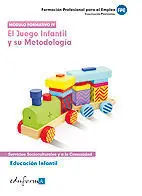 El Juego Infantil y Su Metodología