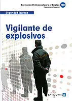 Seguridad Privada Vigilante de Explosivos Propuesta de Formacion