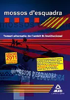 Mossos D`esquadra. Temari Alternatiu de L´ambit B: Institucional