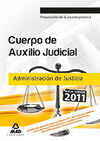 PREPARACION PRUEBA PRACTICA CUERPO AUXILIO JUDICIAL ADMINISTRACION JUSTICIA