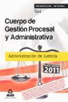TEST CUERPO GESTION PROCESAL Y ADMINISTRATIVA ADMINISTRACION JUSTICIA