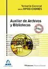 Auxiliar de Archivos y Bibliotecas Temario General para Oposiciones