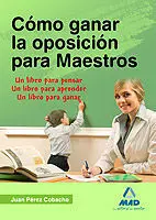 Como Ganar la Oposicion para Maestros