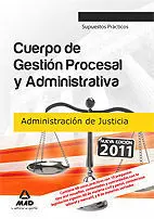 Supuestos Practicos. Cuerpo Gestion Procesal y Administrativa. Justici