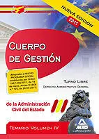 Cuerpo Gestion Administracion Civil del Estado. Vol. Iv Edi. 2011