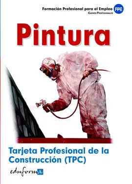 Pintura. Trajeta Profesional de la Construcción (Tpc)