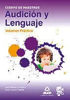 Cuerpo de Maestros. Audición y Lenguaje. Supuestos Prácticos