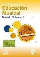 Educación Musical. Temario Vol. i. Cuerpo de Maestros