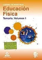 Educación Fisca. Temario. Vol. i Cuerpo de Maestros
