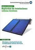 Replanteo de Instalaciones Solares Térmicas. Montaje y Mantenimiento de Instalac