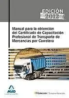 Manual para la Obtención del Certificado de Capacitación Profesional de Transporte de Mercancías por