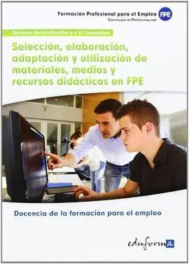 Selección, Elaboración, Adaptación y Utilización de Materiales, Medios y Recurso
