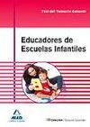 EDUCADORES DE ESCUELAS INFANTILES. TEST DEL TEMARIO GENERAL