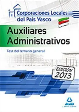 Temario General Vol. auxiliares Administrativos de Corporaciones Locales del País Vasco. Temario Gene