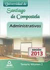 UNIVERSIDAD DE SANTIAGO DE COMPOSTELA. ADMINISTRATIVOS TEMARIO VOLUMEN 2 EDICION