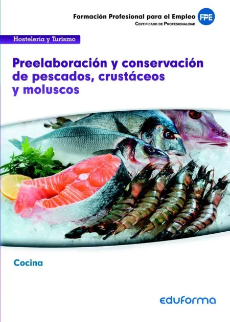 Ufo0064 Preelaboración y Conservación de Pescados, Crustáceos y Moluscos.