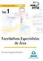 Facultativos Especialistas de Area del Serv. Aragonés de Salud. Temario Común Vol. I