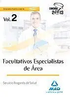 Facultativos Especialistas de Area del Serv. Aragonés de Salud. Temario Común Vol. Ii