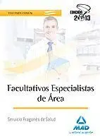 Facultativos Especialistas de Area del Serv. Aragonés de Salud. Test Temario Comun