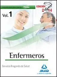 Enfermeros del Serv. Aragonés de Salud. Temario Común Volumen I
