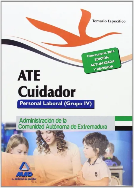 Ate Cuidador de la Junta de Extremadura. Personal Laboral. Grupo Iv Temario Esp