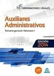 Temario General Vol. 1 Auxiliares Administrativos de Corporaciones Locales 2014