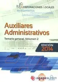Temario General Vol. 2 Auxiliares Administrativos de Corporaciones Locales 2014