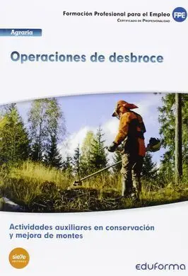 Uf1043 (Transversal) Operaciones de Desbroce. Certificado de Profesionalidad Act