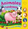 ANIMALES RUIDOSOS