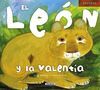 EL LEON Y LA VALENTIA