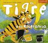 EL TIGRE Y LA TOLERANCIA