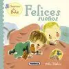 Felices Sueños