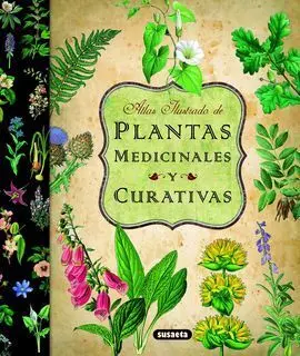Atlas Ilustrado de Plantas Medicinales y Curativas